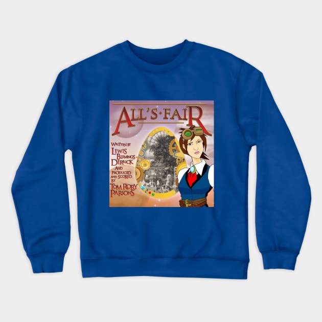 All's Fair Crewneck Sweatshirt by TRP